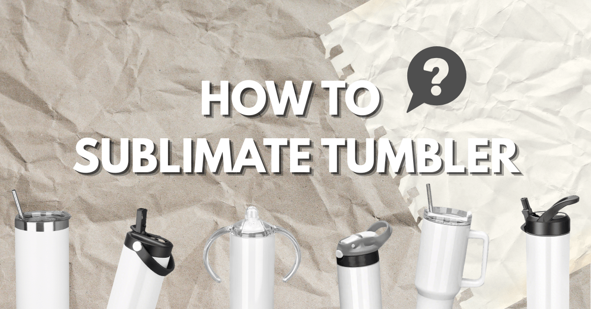 How to Sublimate Tumbler - FASTSUB