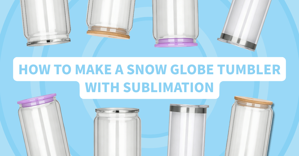 How to Make a Snow Globe Tumbler with Sublimation - FASTSUB