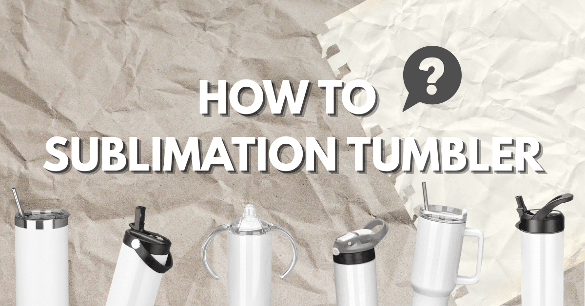 how to sublimate a tumbler - FASTSUB